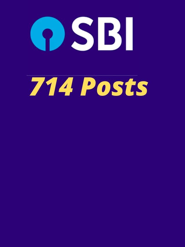 SBI Specialist Cadre Officer Recruitment 2022 –714 Posts